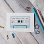 Personalised Mix Tape Valentine's Or Anniversary Card, thumbnail 3 of 7