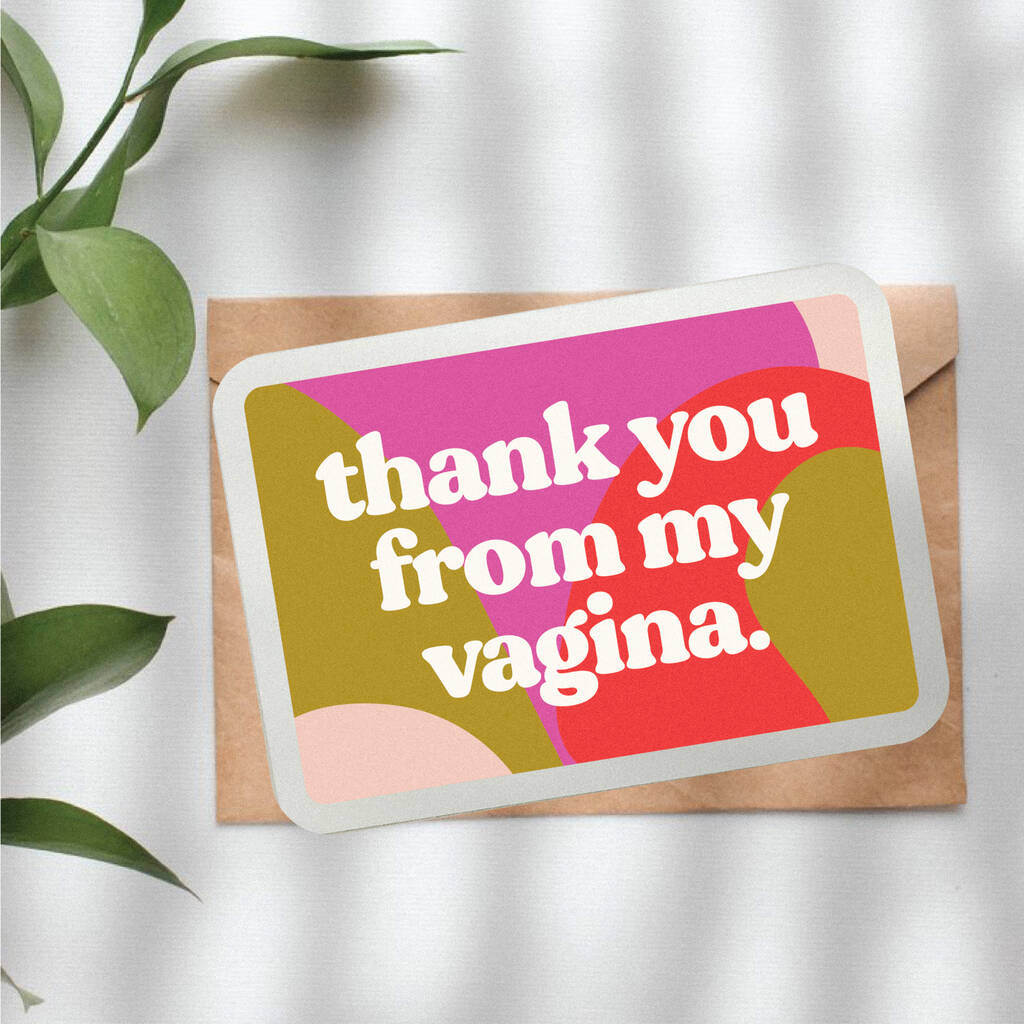 Thank You From My Vagina Funny Rude Anniversary Card By Rock The Custard 7196