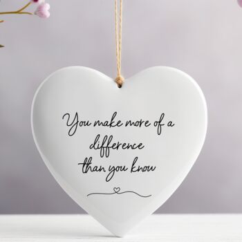 You Make More Of A Difference Ceramic Heart Bauble, 2 of 3
