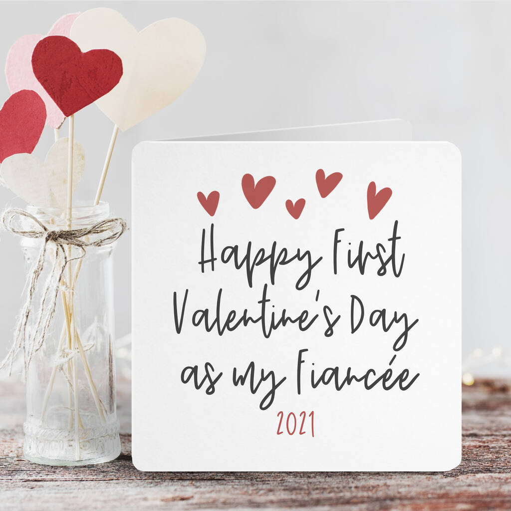 Happy First Valentine S Day Happy First Valentine's Day As My Fiancée Card By Parsy Card Co |  Notonthehighstreet.com