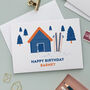 Skiing Chalet Personalised Birthday Card, thumbnail 2 of 3
