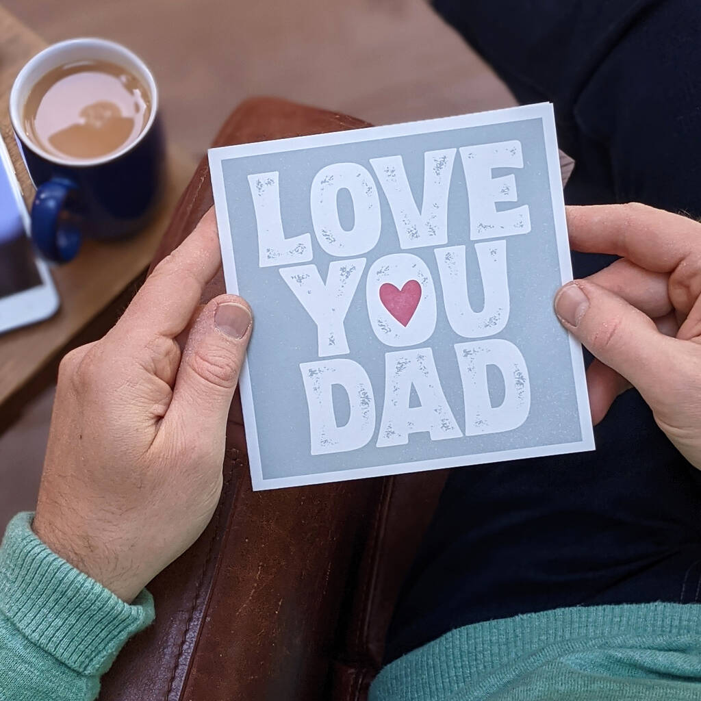 Love You Dad Father's Day Card, 1 of 4