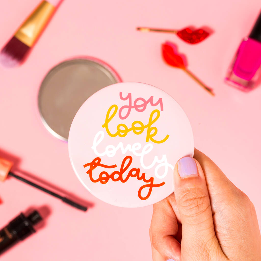 'You Look Lovely Today' Pocket Mirror, 1 of 3