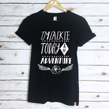 Make Today An Adventure T Shirt, 2 of 4