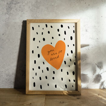 'You Are So Loved' Illustrated, Typographic Art Print, 2 of 3