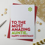Most Amazing Aunty, Aunt, Auntie Christmas Card, thumbnail 1 of 3