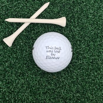 Six Personalised Golf Balls With ''This Ball Was Lost By .. ..'', 2 of 5