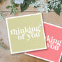 Thinking Of You Card, thumbnail 1 of 2
