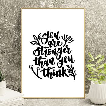 You Are Stronger Than You Think Print, 4 of 7
