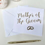 Mother Of The Bride Wedding Card, thumbnail 6 of 6