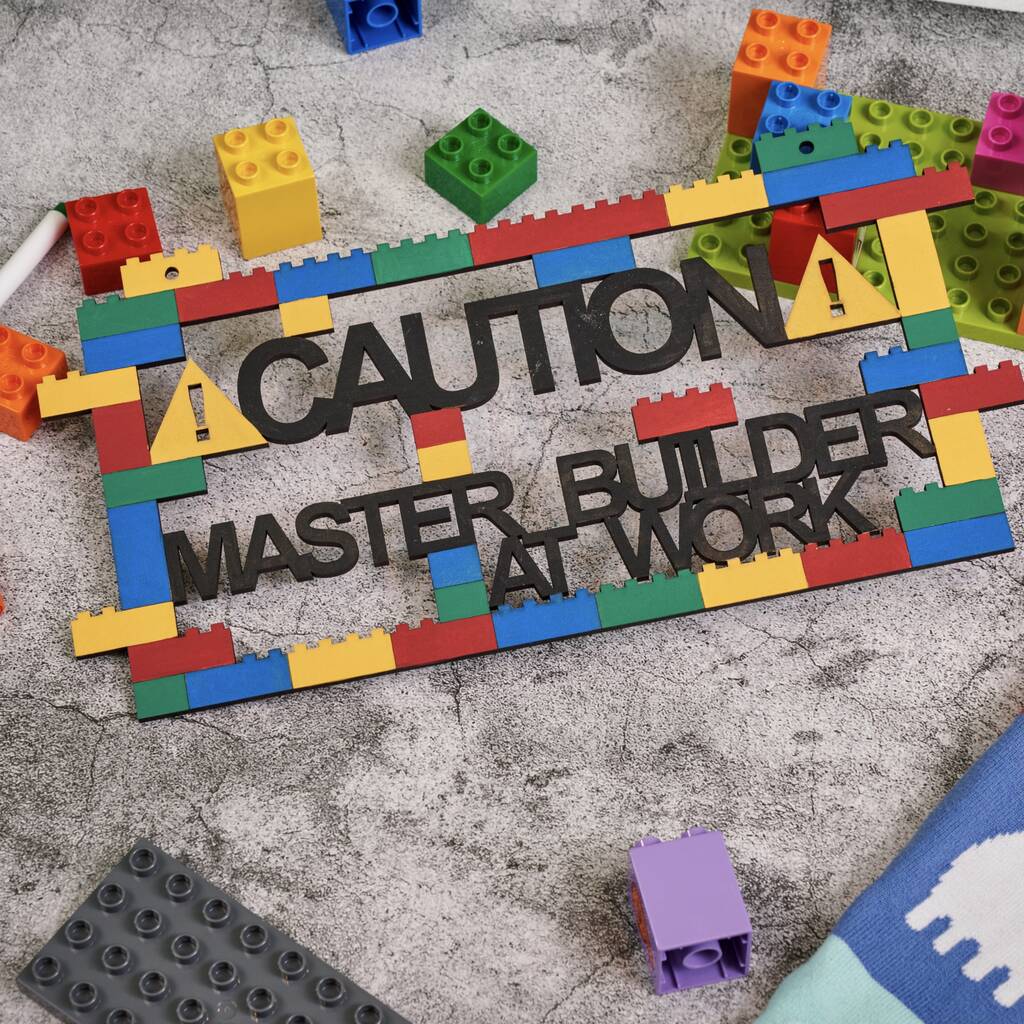 Master Builder At Work Sign
