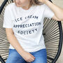 'Ice Cream Appreciation Society' Unisex T Shirt, thumbnail 6 of 9