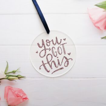 You Got This Glitter Acrylic Motivational Gift, 2 of 6