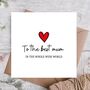Best Mum In The World Heart Mother’s Day Card, thumbnail 1 of 3
