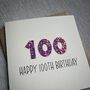 Personalised Happy 100th Glitter Milestone Birthday Card, thumbnail 4 of 6