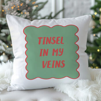 “Tinsel In My Veins” Christmas Cushion, 4 of 6