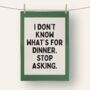 I Don't Know What's For Dinner | Tea Towel, thumbnail 2 of 5