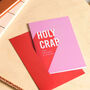 'Holy Crap You Bought A House' Funny New Home Card, thumbnail 1 of 4