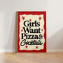 Girls Want Pizza And Cocktails Kitchen Wall Art, thumbnail 6 of 11