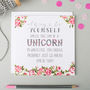 'Always Be Yourself' Unicorn Card, thumbnail 1 of 1