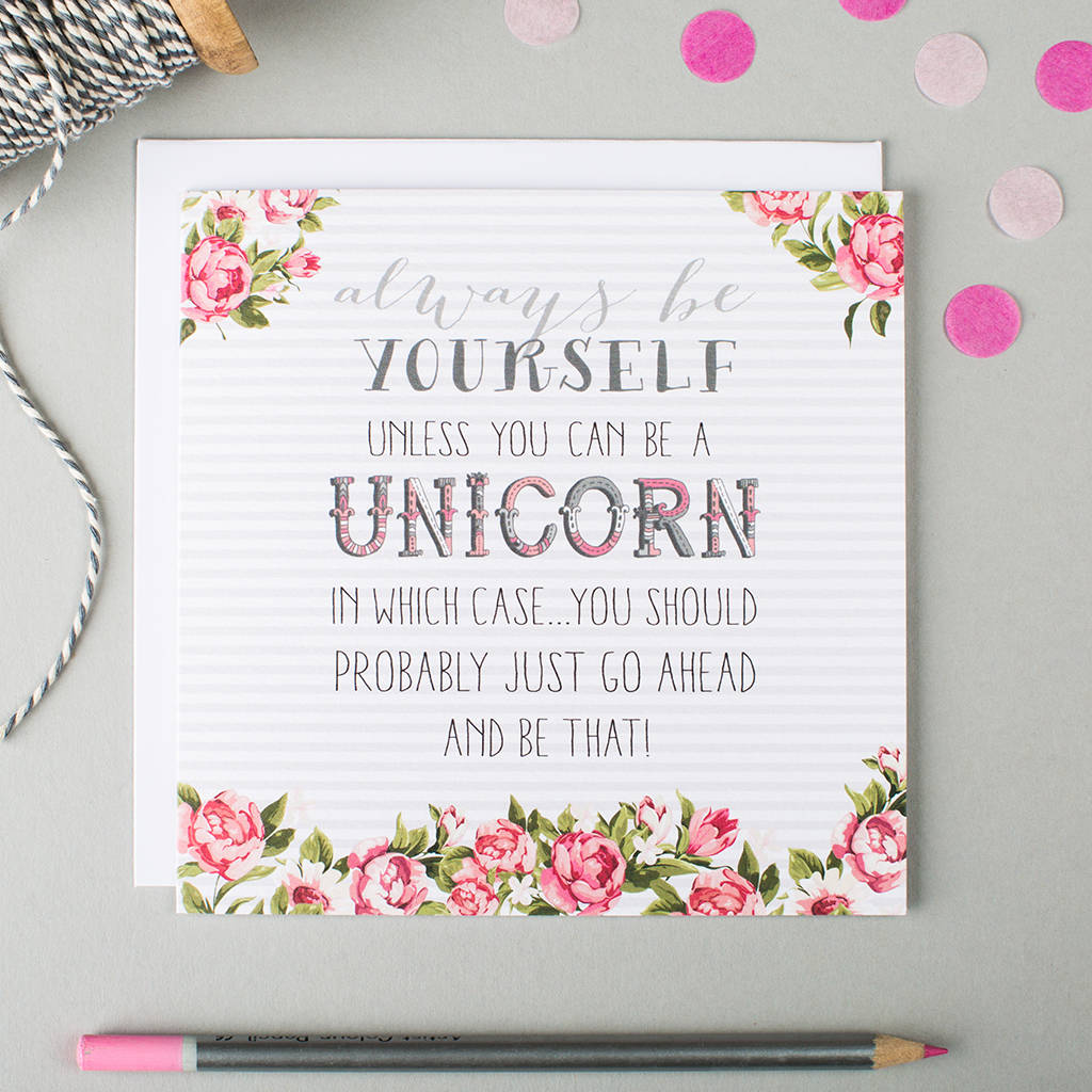 'Always Be Yourself' Unicorn Card