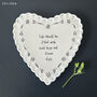 East Of India Porcelain Heart Coaster Gift With Quote 'Life Should Be Filled With…', thumbnail 1 of 4