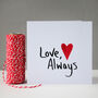 Love Always Valentine's Day Card, thumbnail 2 of 7