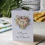 Personalised Will You Be My Bridesmaid Magnet Card, thumbnail 8 of 9