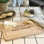 'Always Brie Yours' Cheese Board 5th Anniversary Gift, thumbnail 3 of 6