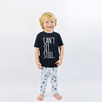 'Can't Sit Still' Funny Kids Slogan T Shirt, 3 of 5