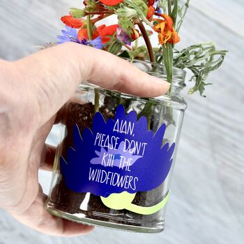 Personalised 'Don't Kill Me' Wildflower Jar Grow Kit, 6 of 7
