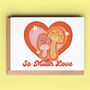 'So Mush Love' Mushroom Heart Valentine Card, thumbnail 1 of 2