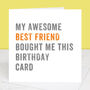 Personalised From Your Best Friend Birthday Card, thumbnail 1 of 4