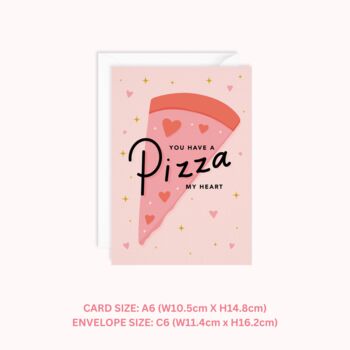 You Have A Pizza My Heart Card, 2 of 3