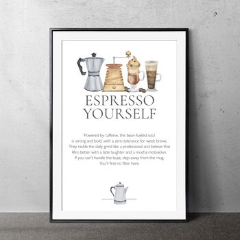 Funny Coffee Lover Wall Art Print Gift, Espresso Yourself Witty Wording For A Coffee Drinking Friend Or Family, 2 of 2