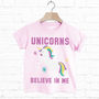 Unicorns Believe In Me Children's Slogan T Shirt, thumbnail 1 of 1