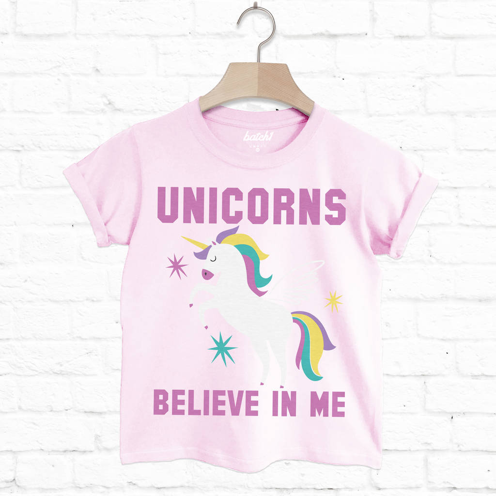 Unicorns Believe In Me Children's Slogan T Shirt
