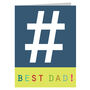 Mini Hashtag Best Dad Card, thumbnail 2 of 7