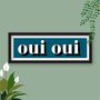 Framed Oui Oui Typography Print, thumbnail 10 of 10