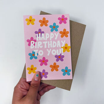 Colourful 'Happy Birthday To You' Flower Card, 5 of 6