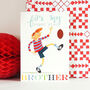 Rugby Brother Greetings Card, thumbnail 3 of 4