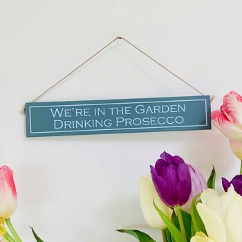 'Prosecco In The Garden' Hand Painted Wooden Sign, 2 of 5