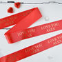 Valentine's Day 48mm Personalised Printed Ribbon, thumbnail 2 of 8