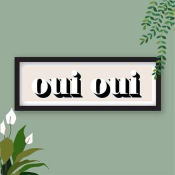 Framed Oui Oui Typography Print, 5 of 10