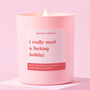 Funny Need A Holiday Friendship Gift For Her Candle, thumbnail 1 of 4