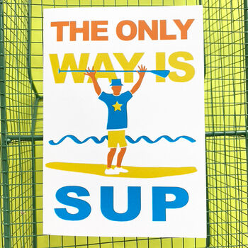 The Only Way Is Stand Up Paddle Board Card, 4 of 5