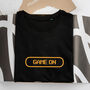 'Game On' Cotton T Shirt For Gamers, thumbnail 6 of 7