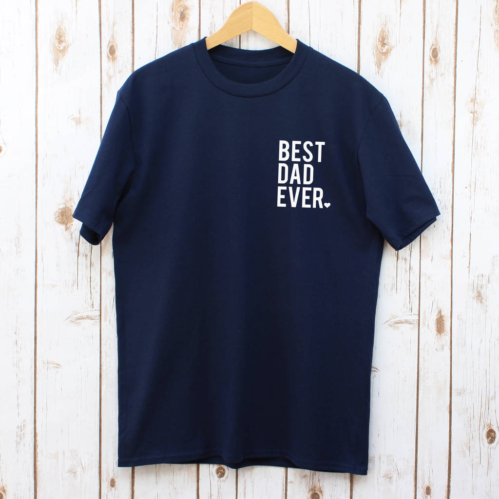 Gift For Dad Best Dad Ever T Shirt, 1 of 2