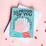 So Proud Of You Congraulations Card, thumbnail 2 of 2