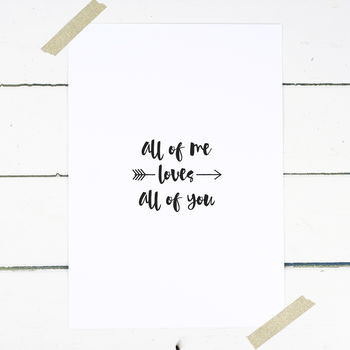 All Of Me Loves All Of You Valentines Print, 2 of 4